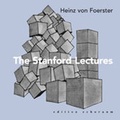 Cover: Heinz von F&ouml;rster - The Stanford Lectures - echoraum