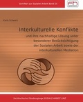 Cover: Interkulturelle Konflikte und ihre nachhaltige L&ouml;sung unter besonderer Ber&uuml;cksichtigung der Sozialen Arbeit  sowie der interkulturellen Mediation - pro mente edition
