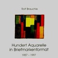 Cover: Hundert Aquarelle in Briefmarkenformat - Schillinger Verlag