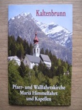 Cover: Kaltenbrunn - Pfarr- und Wallfahrtskirche Mari&auml; Himmelfahrt und Kapellen - Kunstvlg Peda Gregor