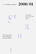Cover: Noch eine Chance f&uuml;r die Religionsph&auml;nomenologie? - Peter Lang Verlag
