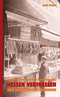 Cover: Hessen verfressen - Jonas Verlag