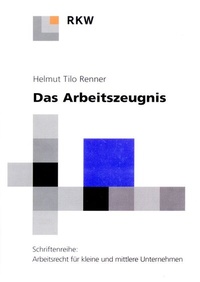Abbildung von: Das Arbeitszeugnis. - Verlag Wissenschaft & Praxis