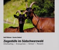 Cover: Ziegenh&ouml;fe im S&uuml;dschwarzwald - Schillinger Verlag