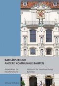 Cover: Jahrbuch f&uuml;r Hausforschung / Rath&auml;user und andere kommunale Bauten - Jonas Verlag