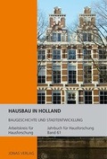 Cover: Jahrbuch f&uuml;r Hausforschung / Hausbau in Holland - Jonas Verlag