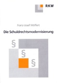 Bild: Die Schuldrechtsmodernisierung. - Verlag Wissenschaft & Praxis