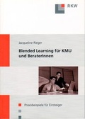 Cover: Blended Learning f&uuml;r KMU und BeraterInnen. - Verlag Wissenschaft & Praxis