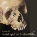 Cover: Hamlet Syndrom: Sch&auml;delst&auml;tten - Jonas Verlag