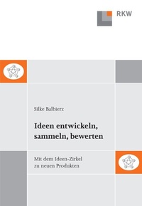Bild: Ideen entwickeln, sammeln, bewerten. - Verlag Wissenschaft & Praxis