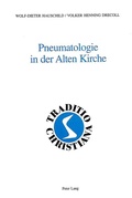 Cover: Pneumatologie in der Alten Kirche - Peter Lang Verlag
