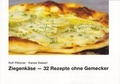 Cover: Ziegenk&auml;se - 32 Rezepte ohne Gemecker - Schillinger Verlag