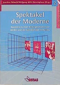 Cover: Spektakel der Moderne - VISTAS Verlag
