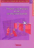 Cover: Theater und Medien an der Jahrhundertwende - VISTAS Verlag