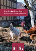 Cover: Entdeckerhandbuch. Freilichtmuseum Hessenpark - Jonas Verlag