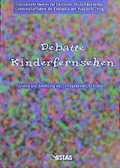 Cover: Debatte Kinderfernsehen - VISTAS Verlag