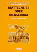 Cover: Mattscheibe oder Bildschirm - VISTAS Verlag