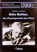 Cover: B&eacute;la Bal&aacute;zs. Die Physiognomik des Films - VISTAS Verlag