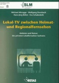 Cover: Lokal-TV zwischen Heimat- und Regionalfernsehen - VISTAS Verlag