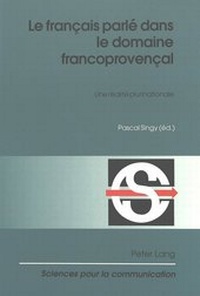Abbildung von: Le français parlé dans le domaine francoprovençal - Peter Lang Verlag
