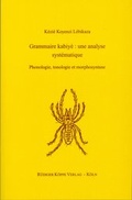 Cover: Grammaire kabiy&egrave; - une analyse syst&eacute;matique - K&ouml;ppe, R