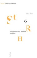 Cover: Himmelfahrt und Heiligkeit im Islam - Peter Lang Verlag