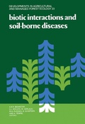 Cover: Biotic Interactions and Soil-Borne Diseases - Elsevier