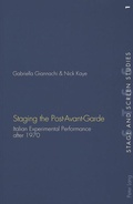 Cover: Staging the Post-Avant-Garde - Peter Lang Verlag