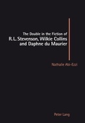 Cover: The Double in the Fiction of R. L. Stevenson, Wilkie Collins and Daphne du Maurier - Peter Lang Verlag