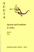 Cover: SUGIA Sprache und Geschichte in Afrika. Band 15 - K&ouml;ppe, R