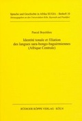 Cover: Identit&eacute; tonale et filiation des langues sara-bongo-baguirmiennes (Afrique Centrale) - K&ouml;ppe, R