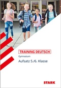Cover: STARK Deutsch 5./6. Klasse - Training Gymnasium - Aufsatz - Stark Verlag