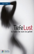 Cover: Tiefe Lust - Goldegg Verlag GmbH