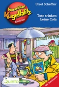 Cover: Kommissar Kugelblitz 27. Tote trinken keine Cola - Quinto