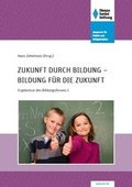 Cover: Zukunft durch Bildung - Bildung f&uuml;r die Zukunft - Hanns-Seidel-Stiftung