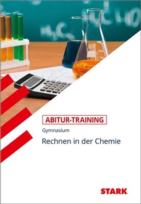 Abbildung von: STARK Abitur-Training - Chemie Rechnen in der Chemie - Stark Verlag