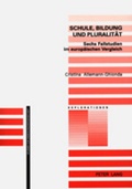 Cover: Schule, Bildung und Pluralit&auml;t - Peter Lang Verlag