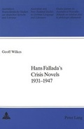 Cover: Hans Fallada's Crisis Novels 1931-1947 - Peter Lang Verlag