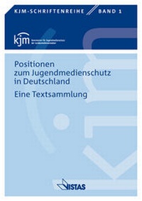 Abbildung von: Positionen zum Jugendmedienschutz in Deutschland - VISTAS Verlag