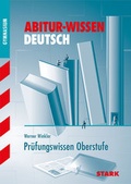 Cover: STARK Abitur-Wissen - Deutsch Pr&uuml;fungswissen Oberstufe - Stark Verlag GmbH