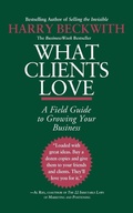 Cover: What Clients Love - Grand Central Publishing