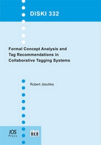 Enlarge image Cover: Formal Concept Analysis and Tag Recommendations in Collaborative Tagging Systems - Akademische Verlagsgesellschaft AKA