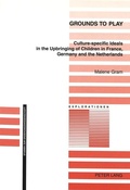 Cover: Grounds to Play - Peter Lang Verlag