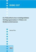 Cover: Zur Robustheit eines modellgest&uuml;tzten Verfolgungsansatzes in Videos von Stra&szlig;enverkehrszenen - Akademische Verlagsgesellschaft AKA