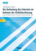 Cover: Die Bedeutung des Internets im Rahmen der Vielfaltssicherung - VISTAS Verlag