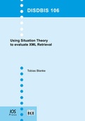 Cover: Using Situation Theory to evaluate XML Retrieval - Akademische Verlagsgesellschaft AKA