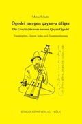 Cover: &Ouml;gedei mergen qan-u &uuml;liger (Die Geschichte vom weisen Qan &Ouml;gedei) - K&ouml;ppe, R