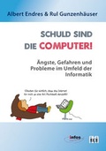 Cover: Schuld sind die Computer! - Akademische Verlagsgesellschaft AKA