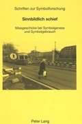 Cover: Sinnbildlich schief - Peter Lang Verlag