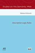 Cover: Description Logic Rules - Akademische Verlagsgesellschaft AKA